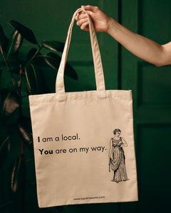 Bossa de tela/Bolsa de tela "I am a local You are on my way"